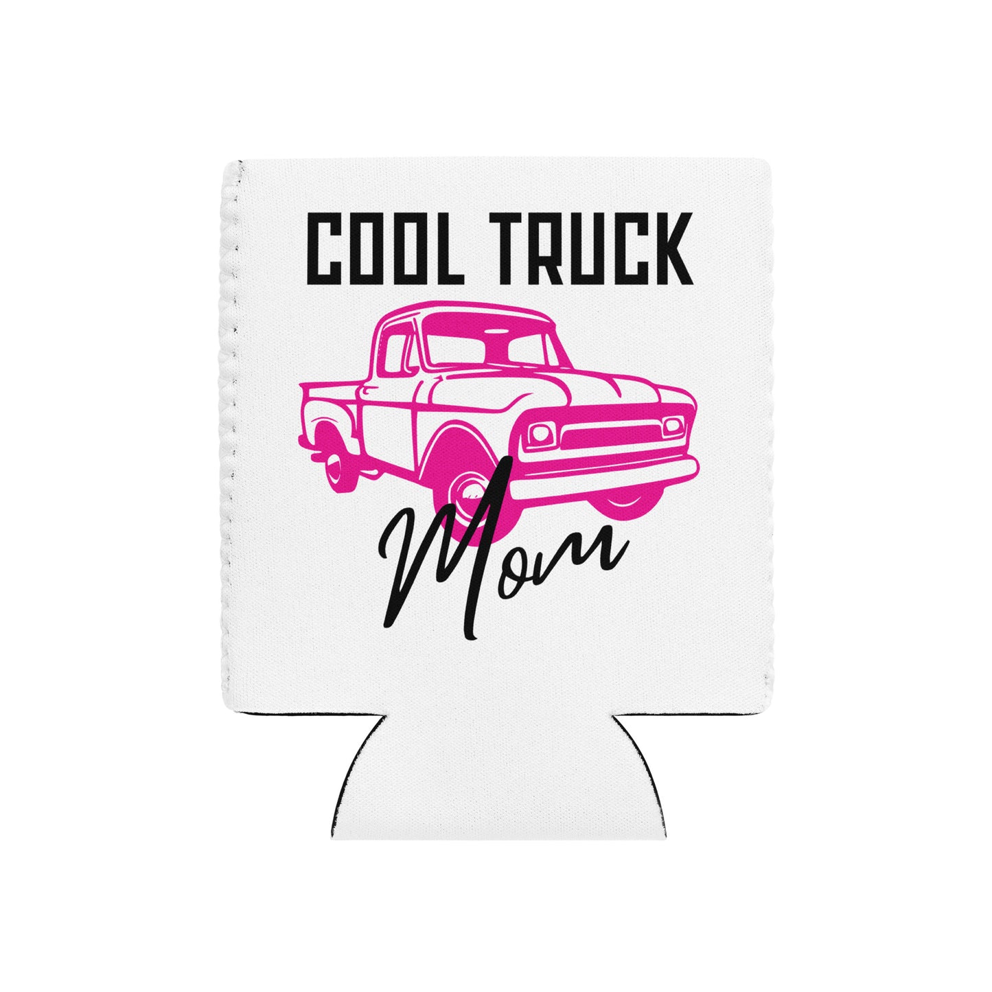 Cool Truck Mom Can Cooler