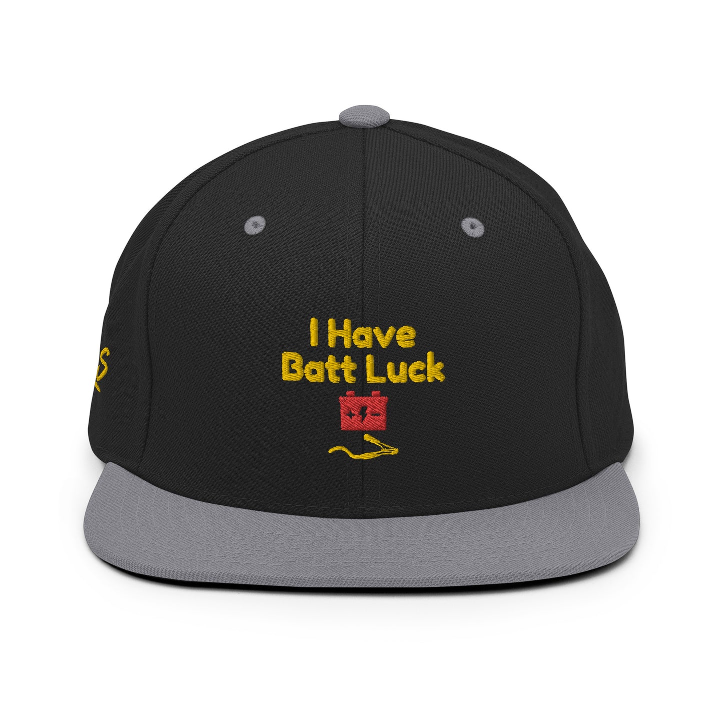 I Have Batt Luck Snapback Hat