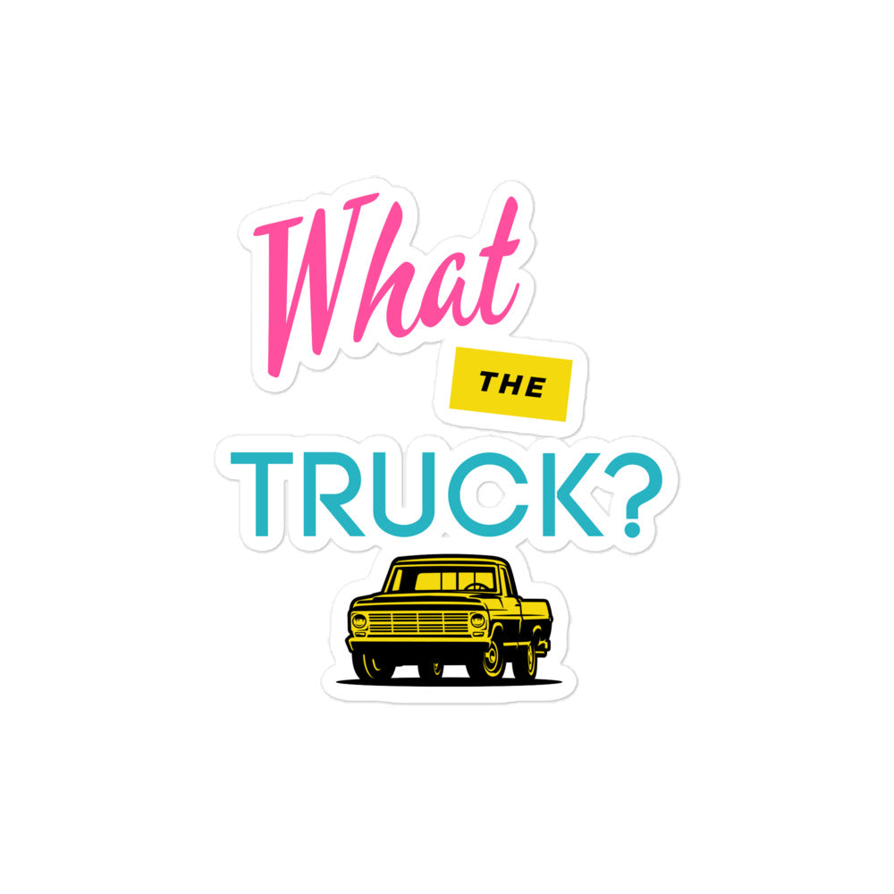 What The Truck? Kiss-Cut Stickers