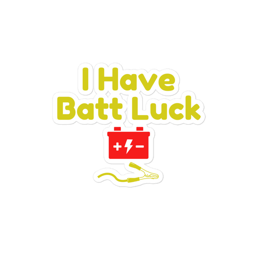 I Have Batt Luck Kiss-cut Stickers