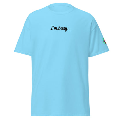 I'm Busy Riding My Motorcycle Unisex Heavy Classic Tee