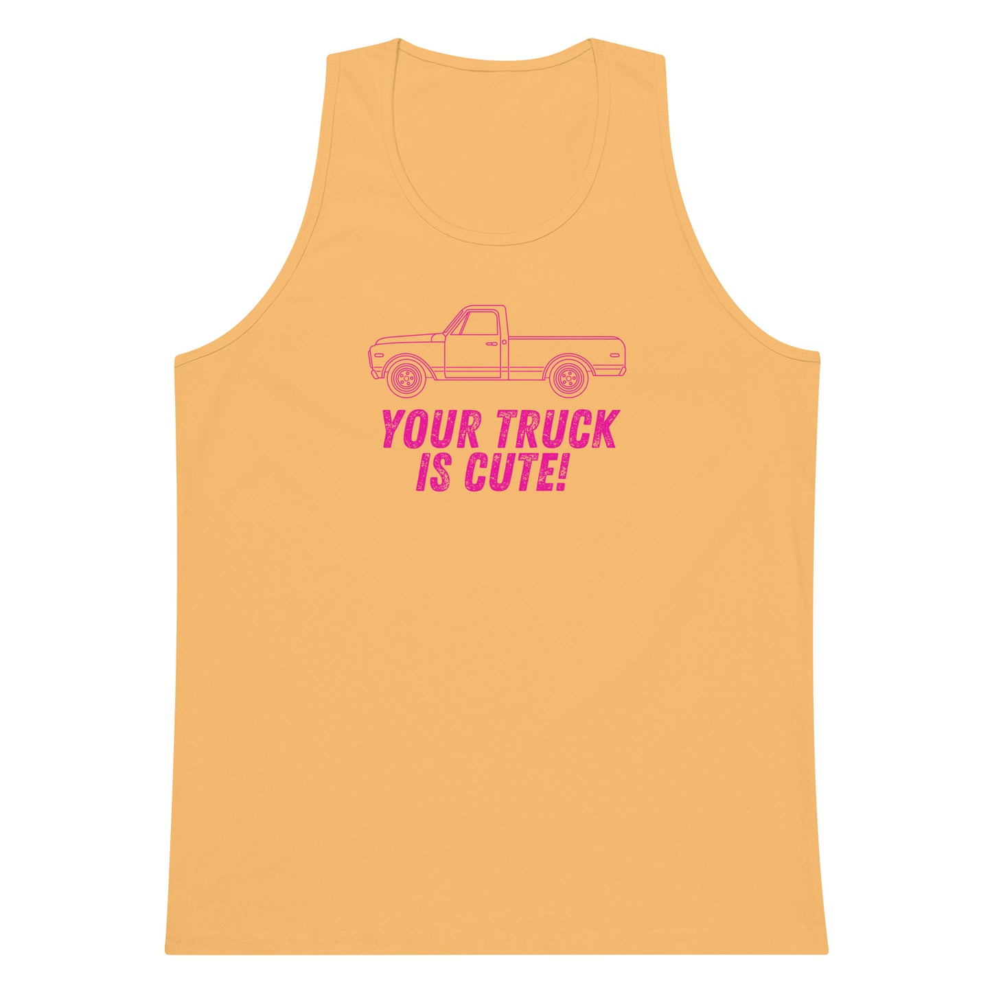 Your Truck Is Cute! Unisex Premium Tank Top