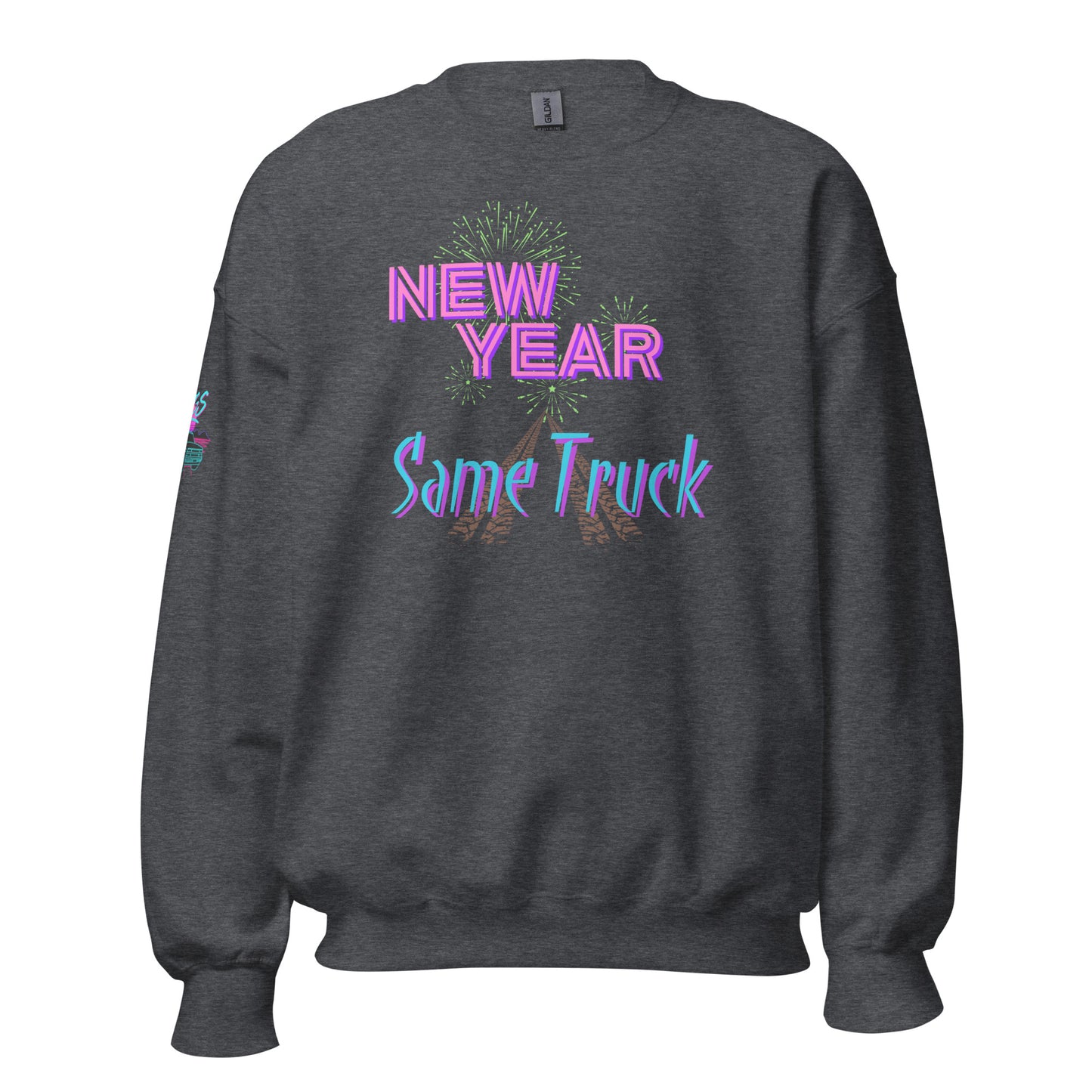 New Year Same Truck Unisex Sweatshirt