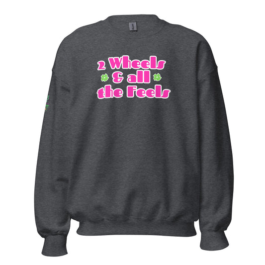 2 Wheels & All The Feels Unisex Sweatshirt