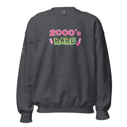 2000's Babe Unisex Sweatshirt