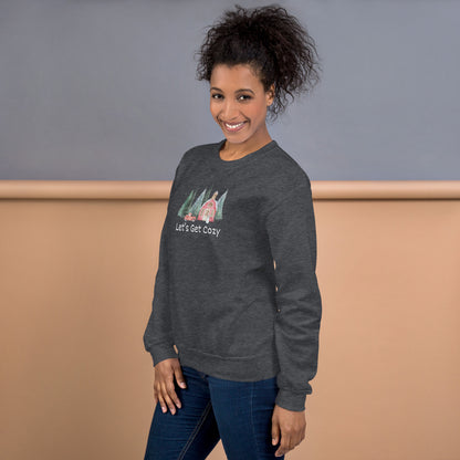 Let's Get Cozy Unisex Sweatshirt