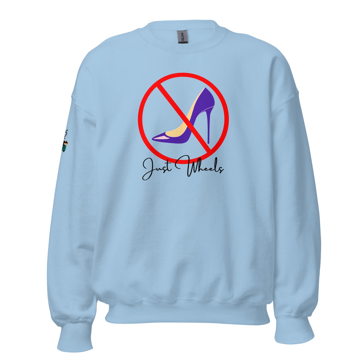 No Heels Just Wheels Unisex Sweatshirt