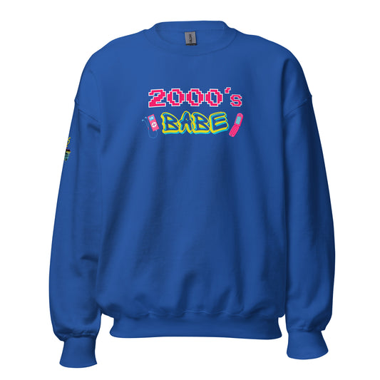 2000's Babe Unisex Sweatshirt