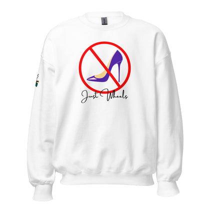 No Heels Just Wheels Unisex Sweatshirt