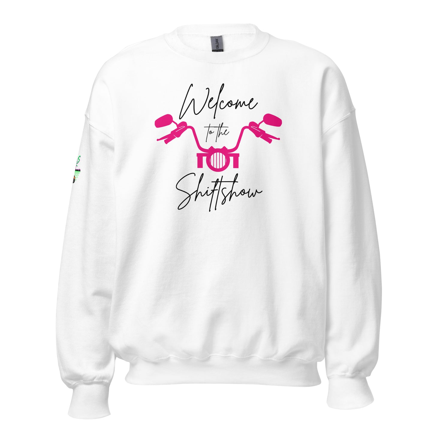 Welcome To The Shiftshow Unisex Sweatshirt