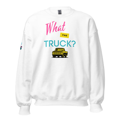 What The Truck? Unisex Sweatshirt