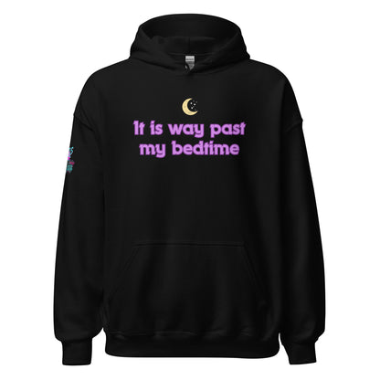 It Is Way Past My Bedtime Unisex Hoodie