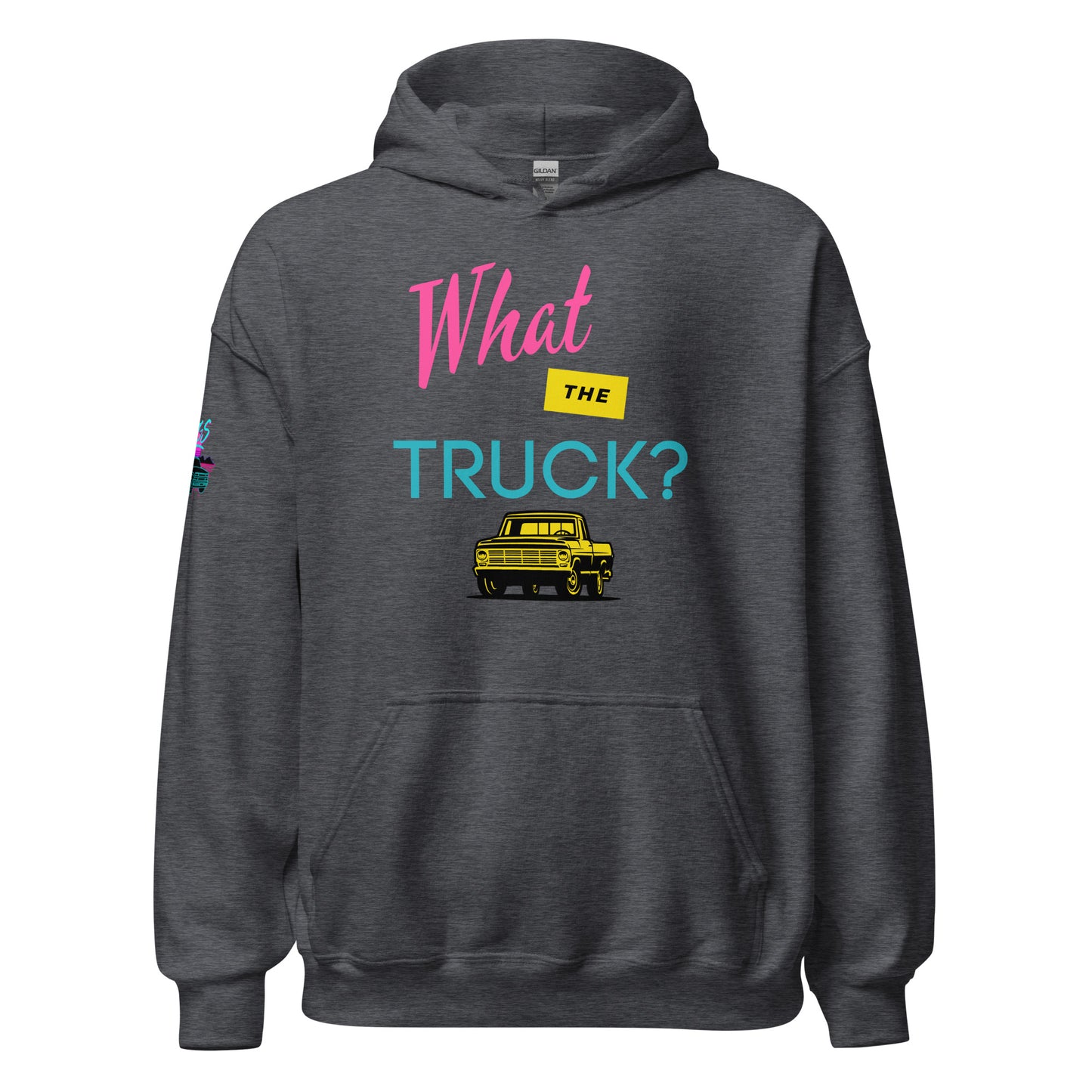 What The Truck? Unisex Hoodie