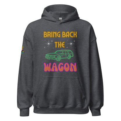 Bring Back The Wagon Unisex Hoodie