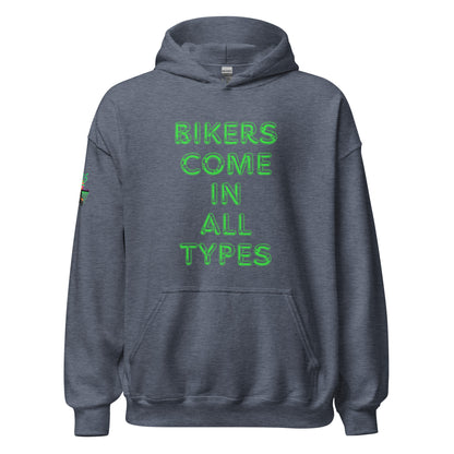 Bikers Come In All Types Unisex Hoodie