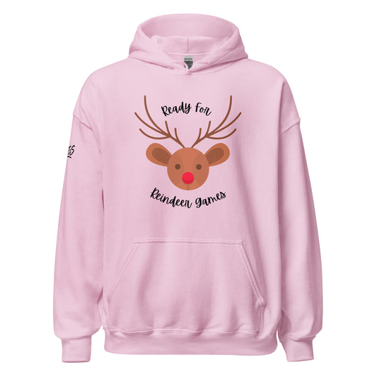 Ready For Reindeer Games Unisex Hoodie