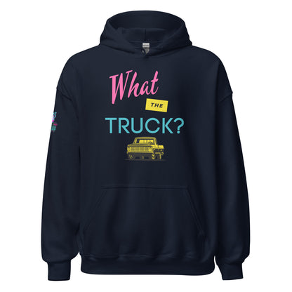 What The Truck? Unisex Hoodie