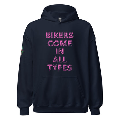 Bikers Come In All Types Unisex Hoodie