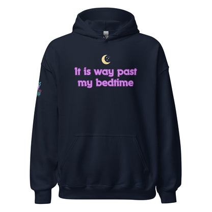 It Is Way Past My Bedtime Unisex Hoodie