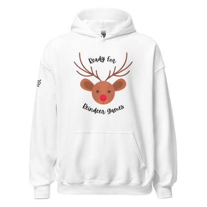 Ready For Reindeer Games Unisex Hoodie