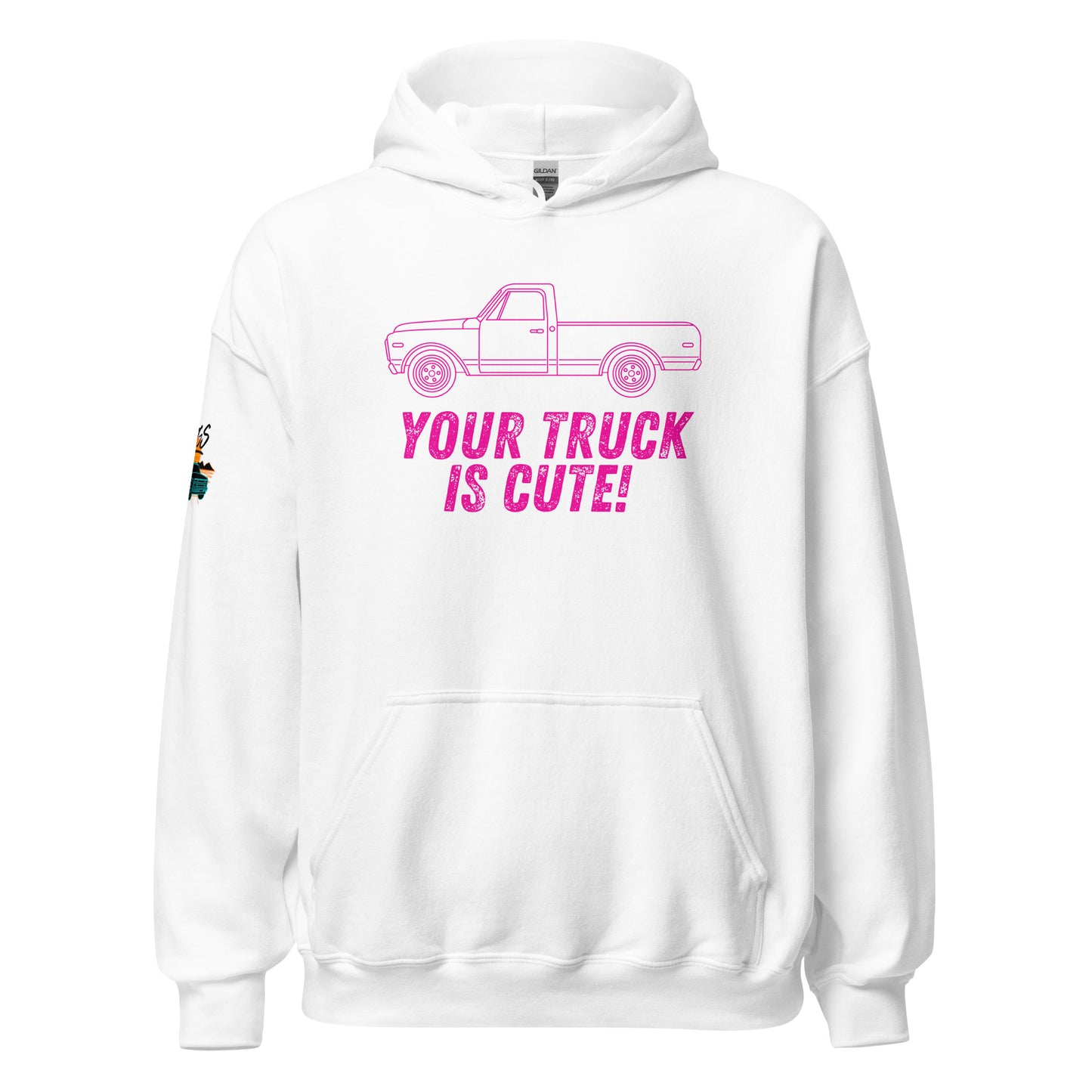 Your Truck Is Cute Unisex Hoodie