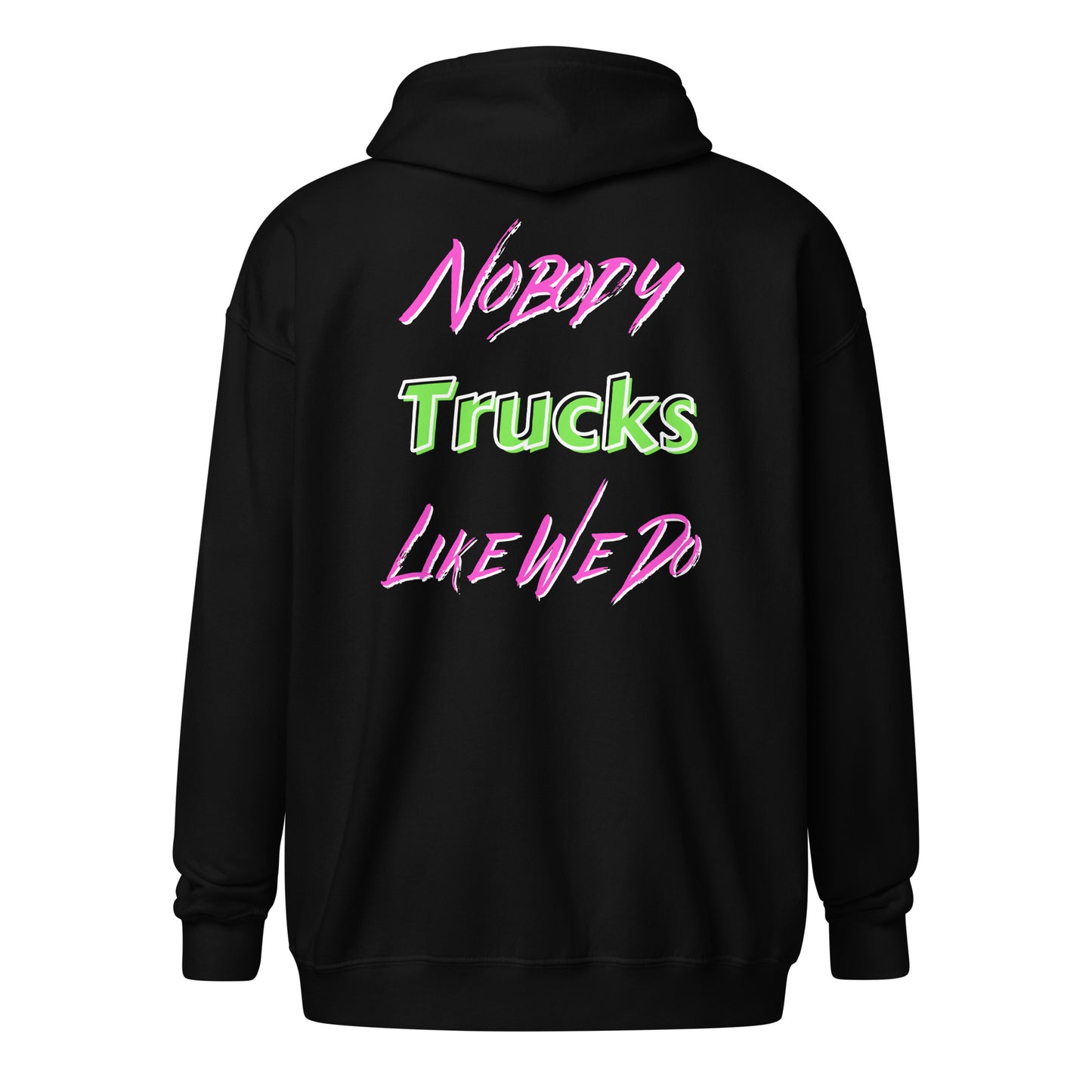 Nobody Trucks Like We Do Unisex Heavy Blend Zip Hoodie