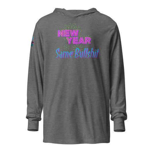 New Year Same Bullshit Hooded Long-sleeve Tee