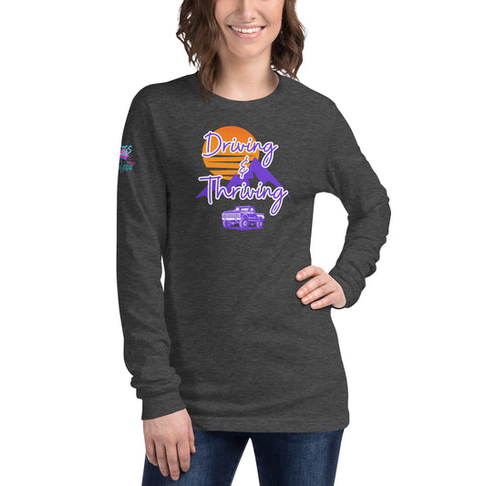 Driving & Thriving Unisex Long Sleeve Tee