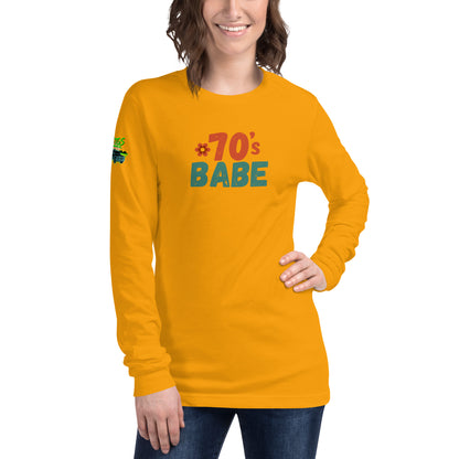 70's Babe Unisex Long Sleeve Tee