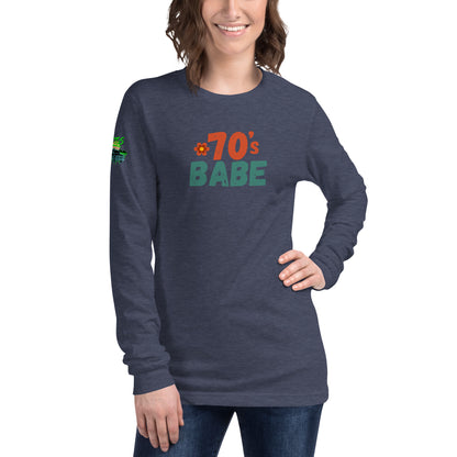 70's Babe Unisex Long Sleeve Tee