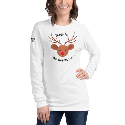 Ready For Reindeer Games Unisex Long Sleeve Tee