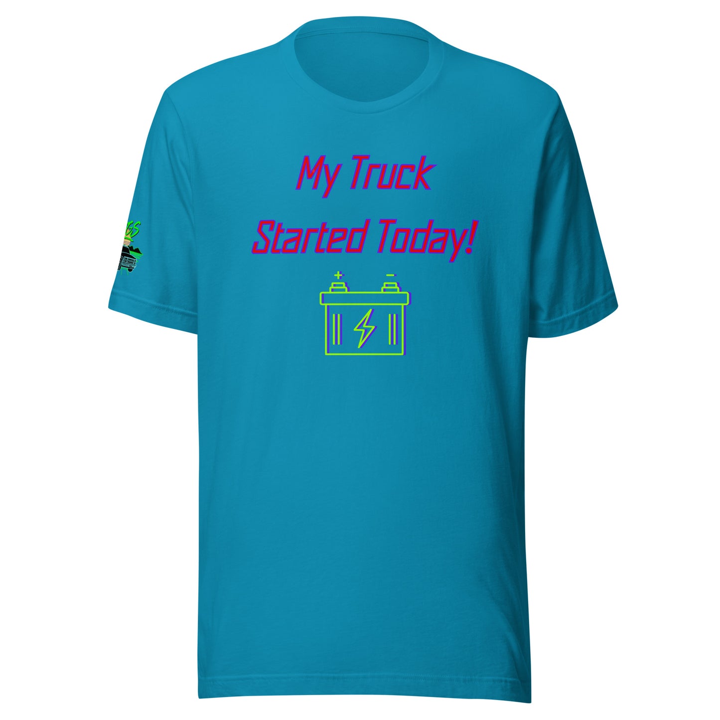 My Truck Started Today Unisex Soft T-shirt