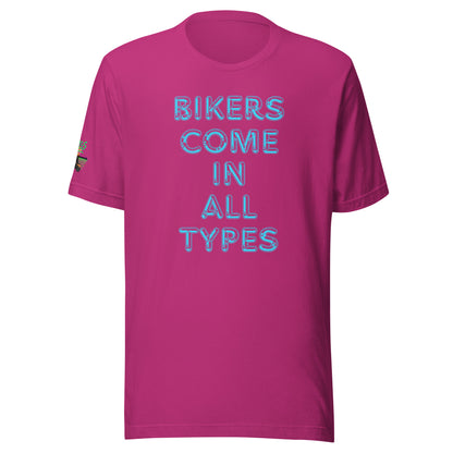 BIkers Come In All Types Unisex Soft T-shirt