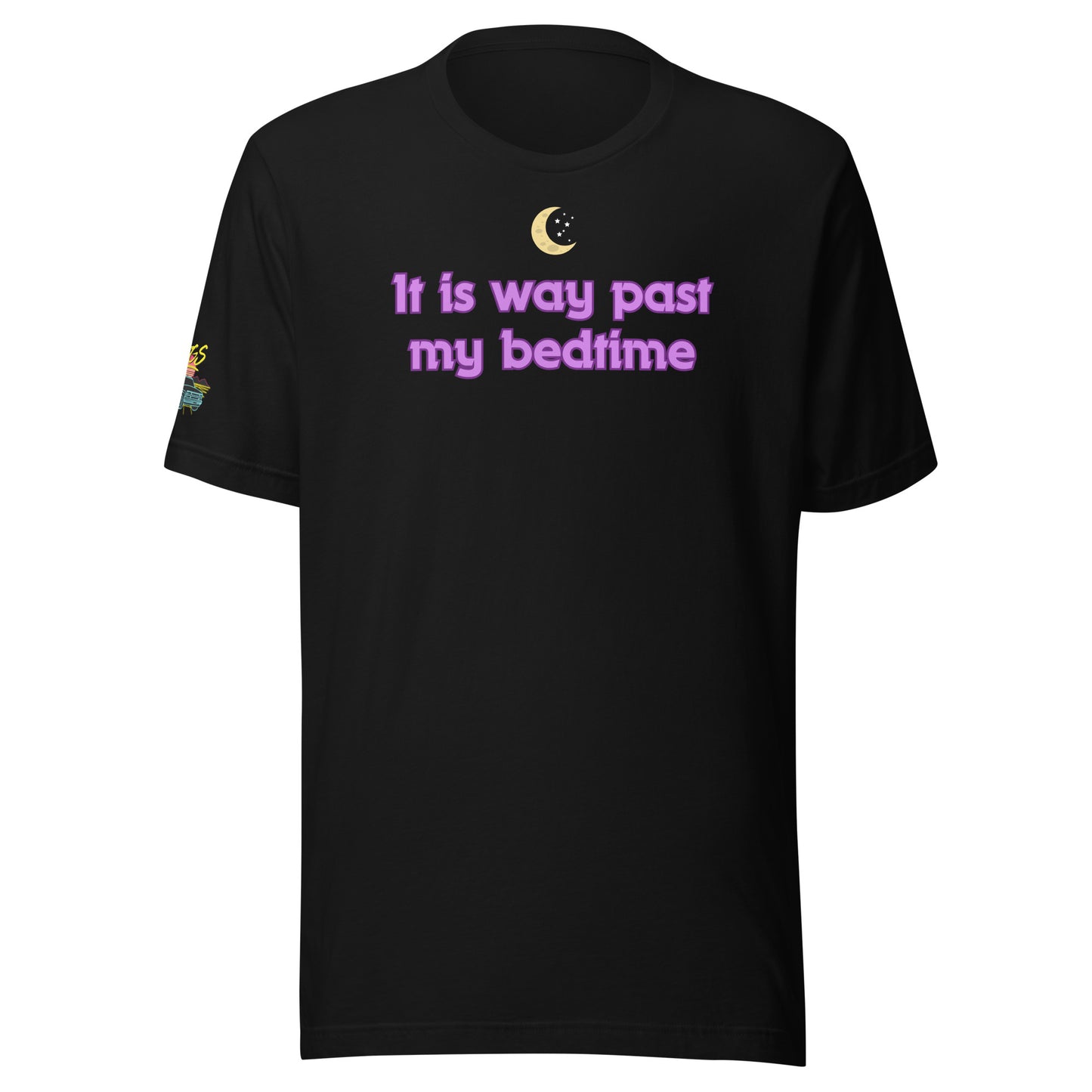 It Is Way Past My Bedtime Unisex Soft T-shirt