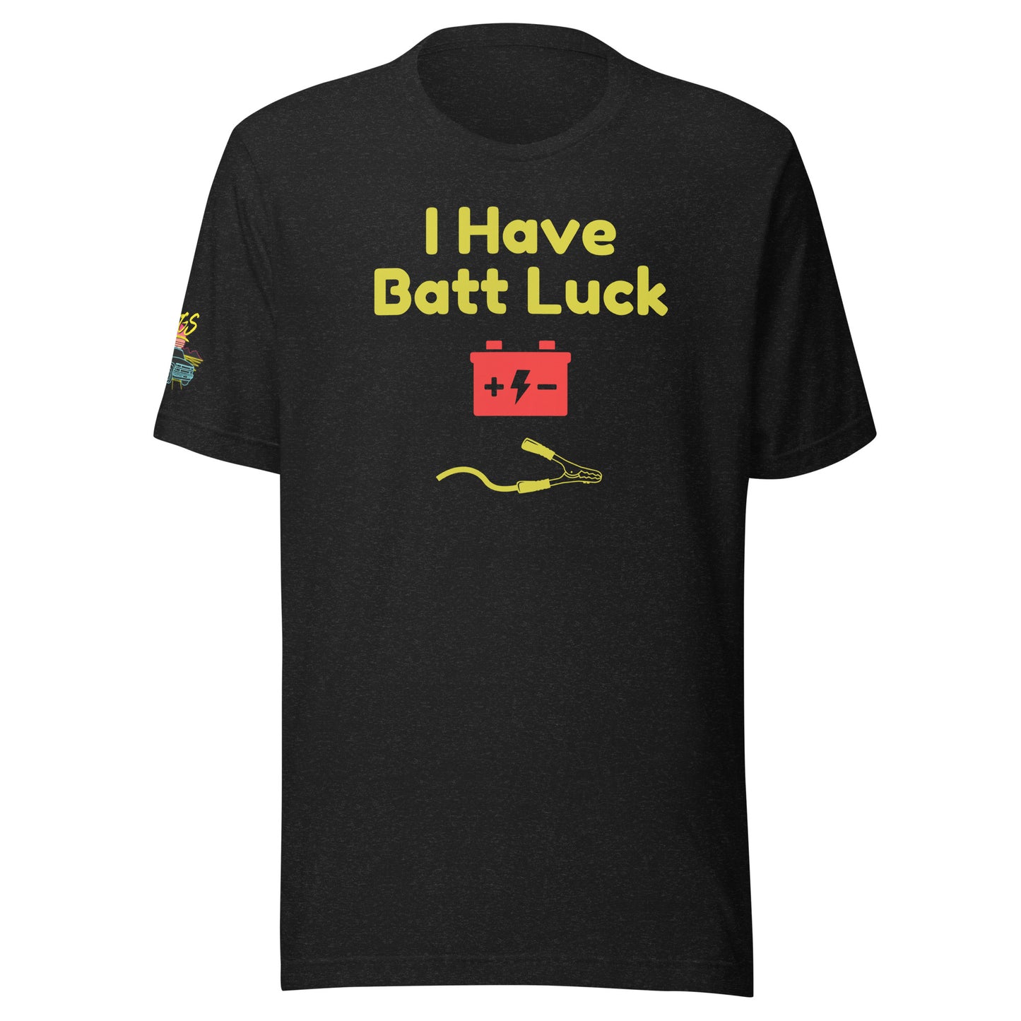 I Have Batt Luck Unisex Soft T-shirt