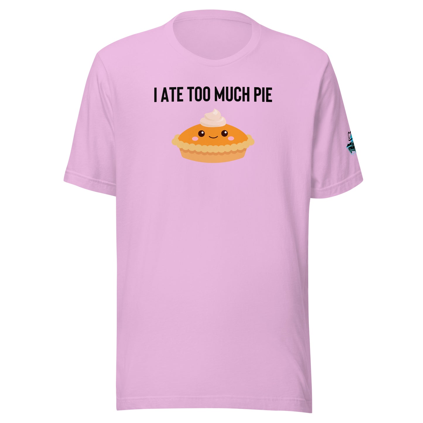 I Ate Too Much Pie Unisex Soft T-shirt