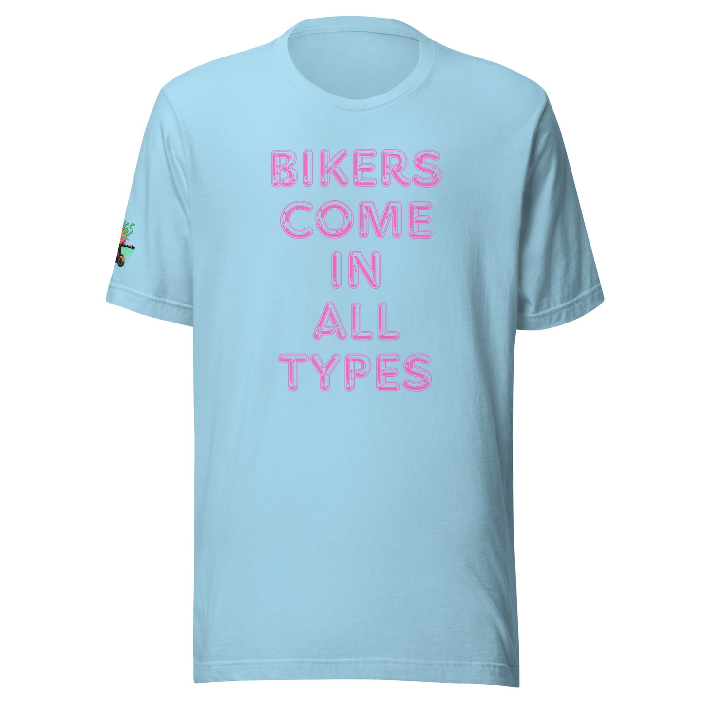 Bikers Come In All Types Unisex Soft T-shirt