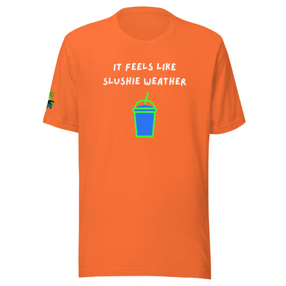 It Feels Like Slushie Weather Unisex Soft T-shirt