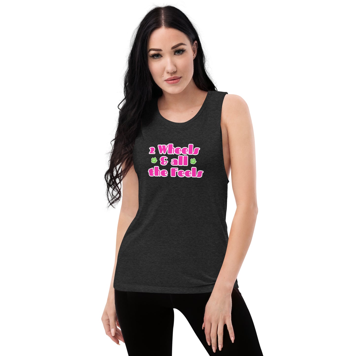 2 Wheels & All The Feels Ladies’ Muscle Tank