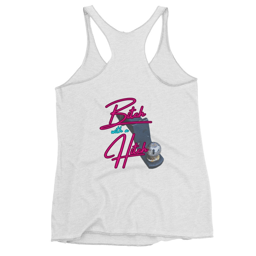 Bitch With A Hitch Women's Racerback Tank